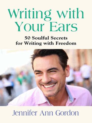 cover image of Writing With Your Ears